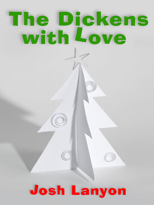 Title details for The Dickens with Love by Josh Lanyon - Available